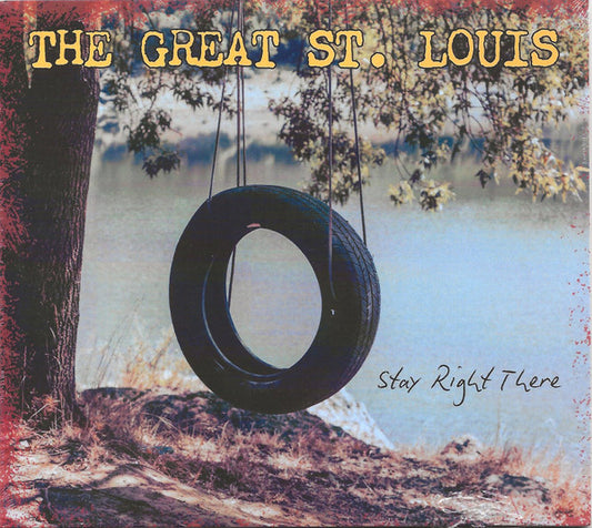 Great St Louis, The - Stay Right There [CD]