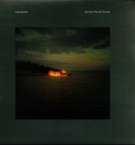 Howard, Luke - The Sand That Ate The Sea [VINYL]