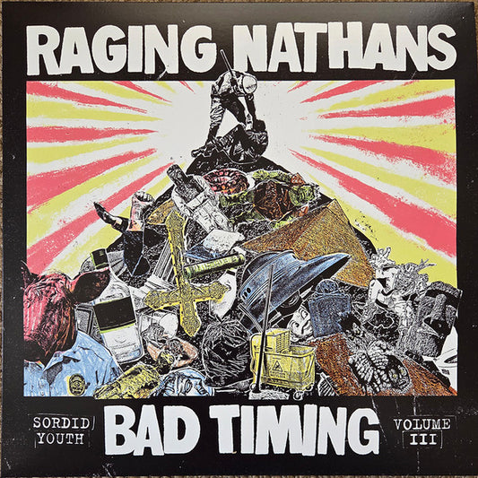 Raging Nathans, The - Bad Timing: Sordid Youth Vol. 3 [VINYL]