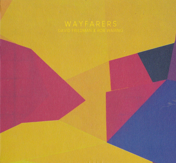 David Friedman & Rob Waring - Wayfarers [CD]