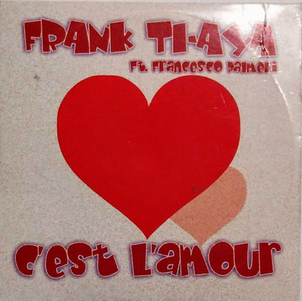 Frank Ti-aya Ft. Francesco Pal - C'est L'amour [CD]