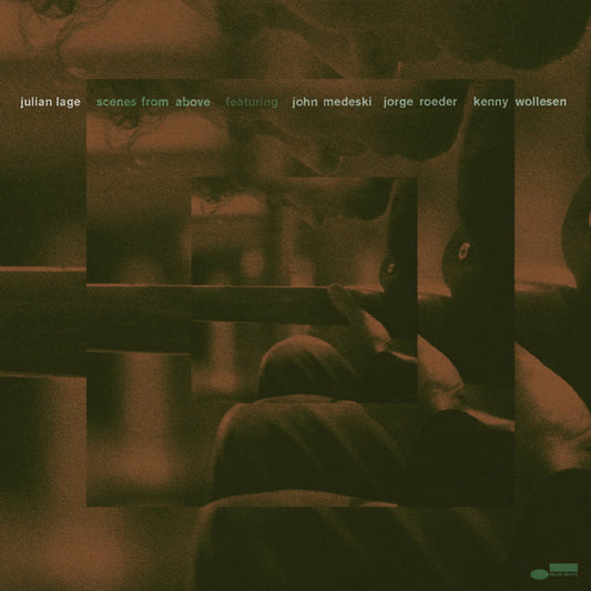 Julian Lage John Medeski Jorge Roeder Kenny Wollesen - Scenes From Above [VINYL]