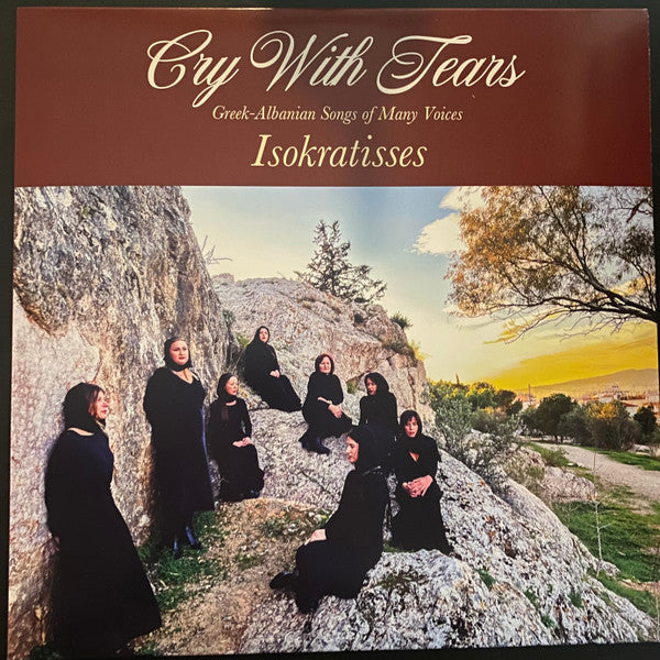 Isokratisses - Cry With Tears: Greek-albanian Songs Of Many V [VINYL]