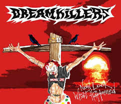 Dreamkillers album cover: crucifixion scene with birds, sunset, and explosion.