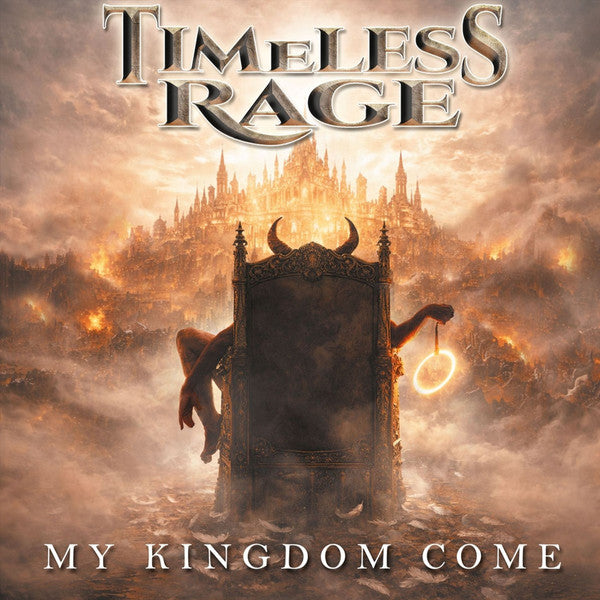 Timeless Rage - My Kingdom Come [CD]