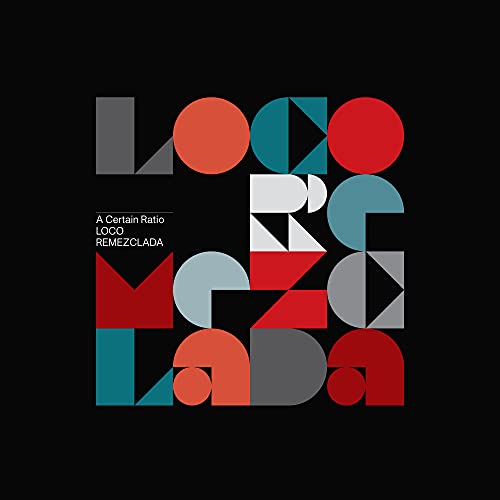 Album cover for A Certain Ratio’s “Loco Remezclada” with geometric shapes.