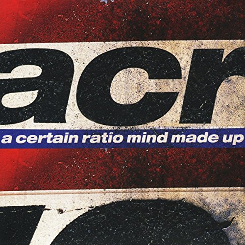"Album cover with distressed design, featuring 'acr' and 'a certain ratio mind made up' text."