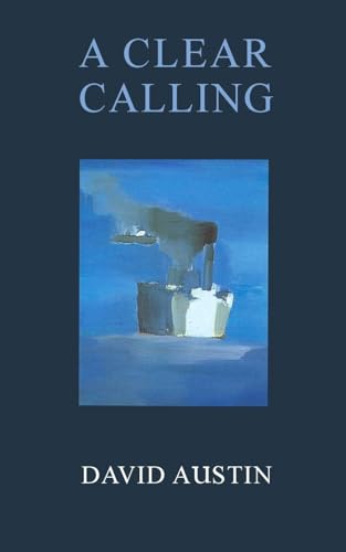Book cover: “A Clear Calling” by David Austin, featuring a ship painting.