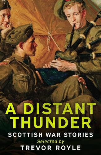 Book cover depicting Scottish soldiers with bagpipes, titled “A Distant Thunder.”