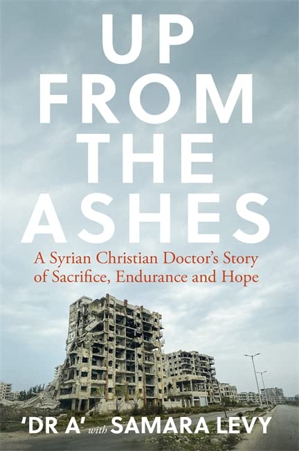Book cover with ruined building and large white text: “Up From The Ashes”.