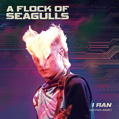 Album cover for A Flock of Seagulls’ “I Ran (So Far Away)” vinyl.