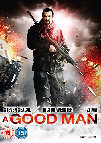 Steven Seagal holding a rifle in a battle scene on the A Good Man poster.