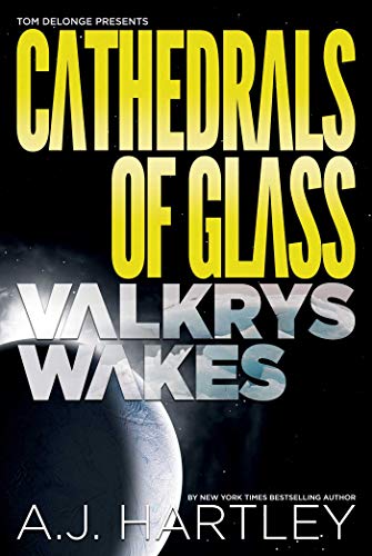 Book cover: “Cathedrals of Glass: Valkrys Wakes” with space imagery.