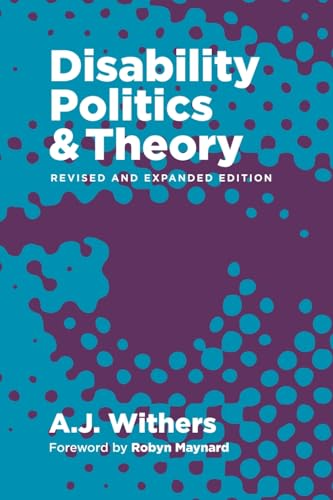 Book cover: “Disability Politics & Theory” by A.J. Withers, patterned background.