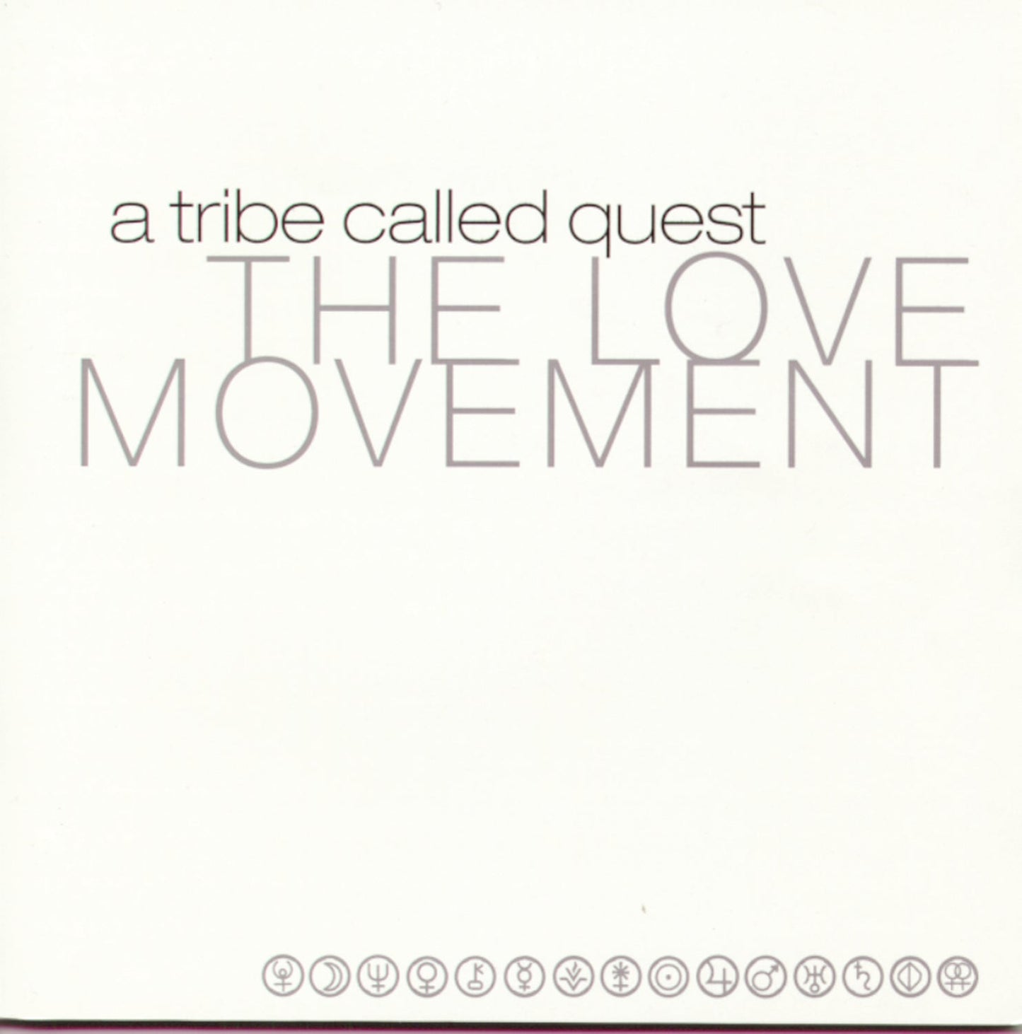 A Tribe Called Quest The Love Movement album cover with text and planetary symbols.