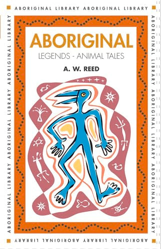 Book cover: “Aboriginal Legends: Animal Tales” with illustrated bird-like figure.