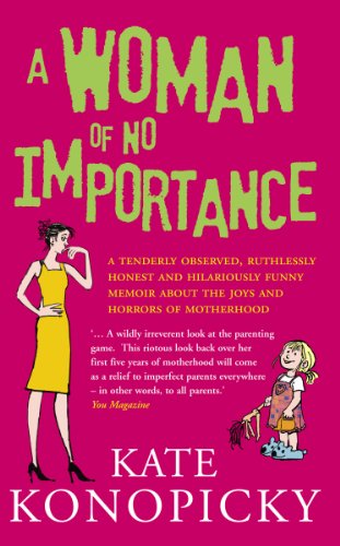 Book cover: "A Woman Of No Importance" by Kate Konopicky, with illustrations.
