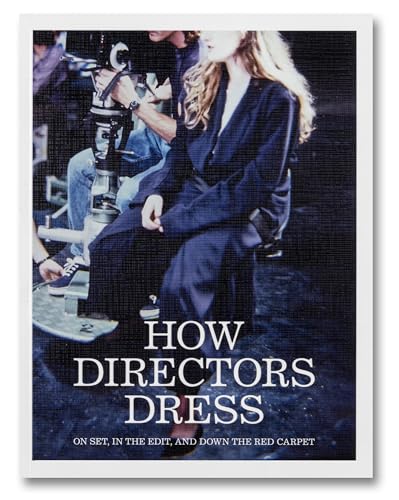 Book cover: director in suit on set, title “How Directors Dress.”