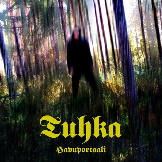 CD cover with blurred forest background and ornate band name “Tuhka”.
