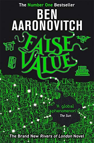 Book cover: "False Value" by Ben Aaronovitch, green text on black background.