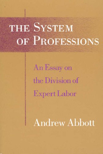 Book cover for The System of Professions by Andrew Abbott on a tan background.