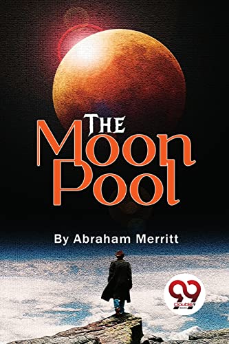 Book cover: "The Moon Pool" with a large moon and lone figure.