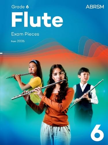 ABRSM Grade 6 Flute Exam Pieces 2026 music book cover featuring three students playing flutes.