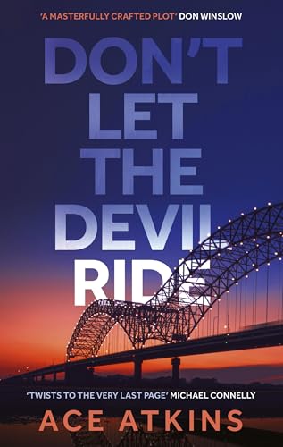 Book cover: "Don't Let the Devil Ride" with a bridge at sunset.