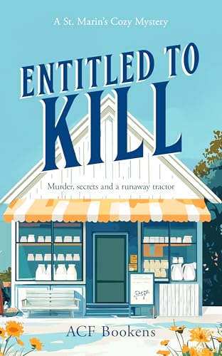 Book cover: quaint shop illustration with bold blue title, “Entitled To Kill”.