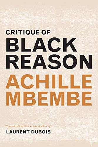 Book cover: "Critique of Black Reason" by Achille Mbembe, with bold typography.