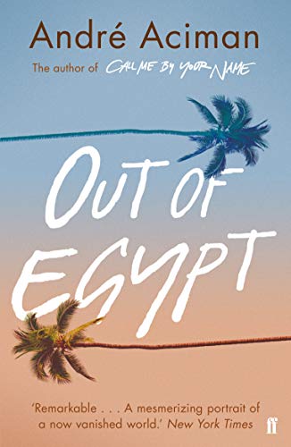 Book cover for Out of Egypt by André Aciman featuring two palm trees against sky.