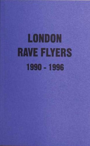 A purple book cover with the text London Rave Flyers 1990 - 1996 in black.