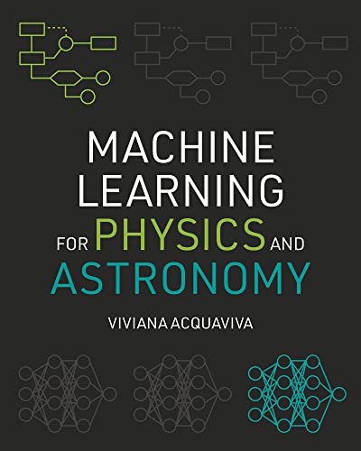 Book cover: "Machine Learning for Physics and Astronomy" with network diagrams.