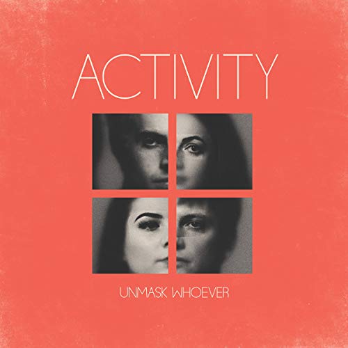 Album cover for "Activity - Unmask Whoever" featuring four shadowed faces.