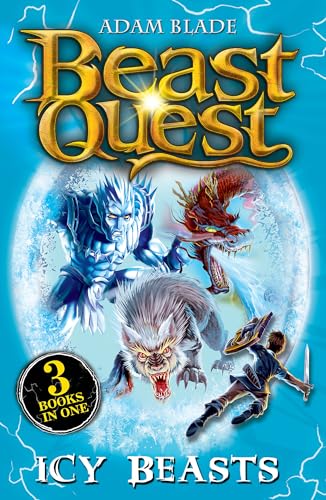 Book cover: “Beast Quest: Icy Beasts” featuring fantasy creatures and a boy.