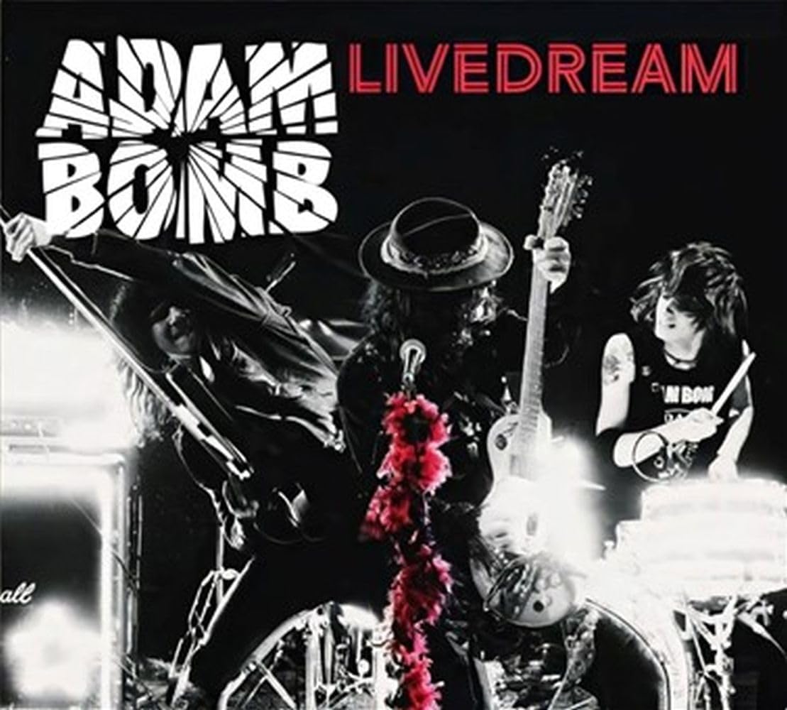Adam Bomb “Livedream” CD cover: band performing with guitars onstage.