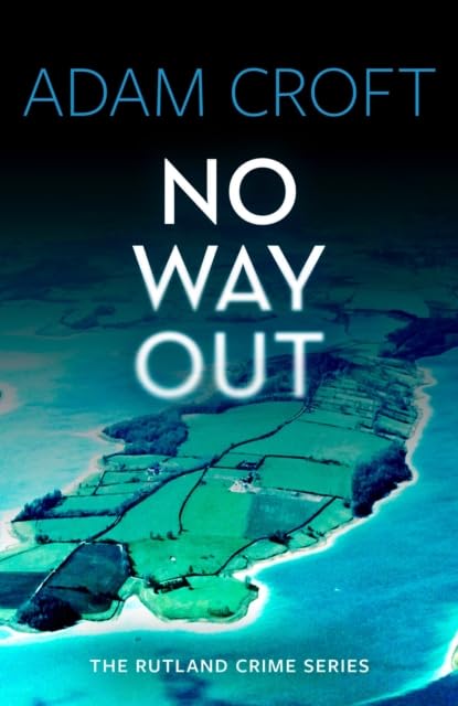 Book cover for No Way Out by Adam Croft featuring an aerial island view.