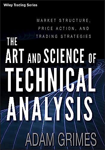 Book cover for The Art and Science of Technical Analysis by Adam Grimes.