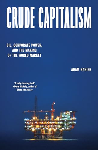Book cover: "Crude Capitalism" with an oil rig silhouette at sea.