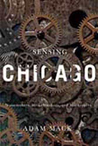 Book cover for “Sensing Chicago: Noisemakers” with gears and text.