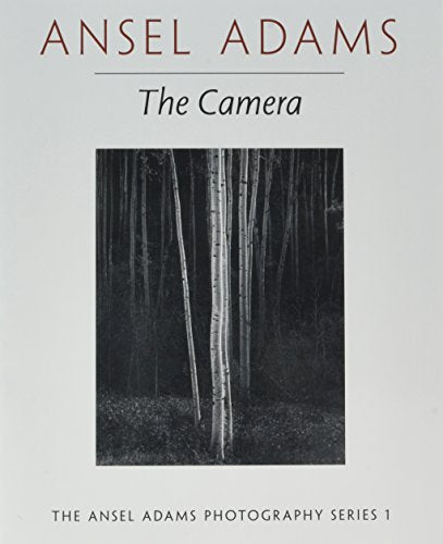 Book cover: "The Camera" by Ansel Adams, featuring a forest photograph.