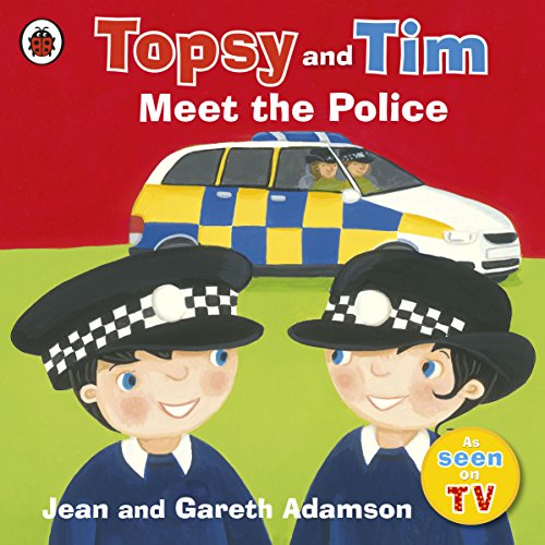 Book cover featuring Topsy and Tim dressed as police officers with a police car.