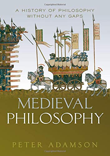 Book cover: “Medieval Philosophy” by Peter Adamson, with medieval battle illustration.