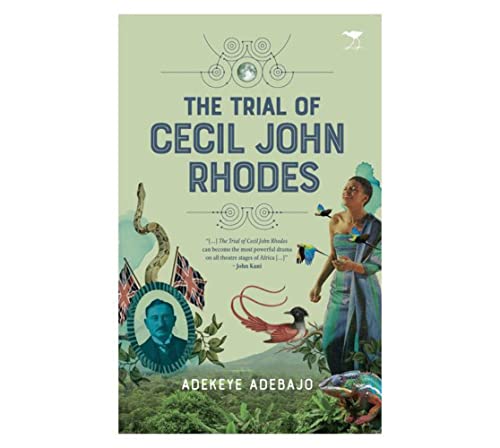 Book cover: "The Trial of Cecil John Rhodes" with portraits and birds.