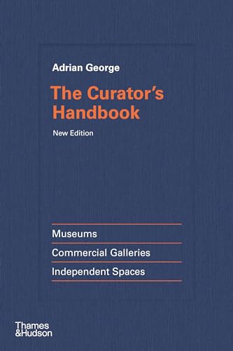 Book cover: "The Curator's Handbook" by Adrian George, Thames & Hudson.