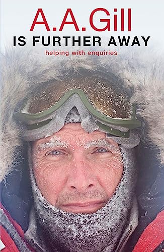 Book cover: frosted face wearing winter gear, title “A.A. Gill is Further Away.”