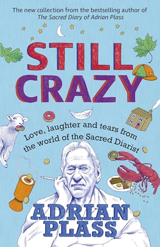 Book cover: “Still Crazy” by Adrian Plass, with illustrations and portrait.