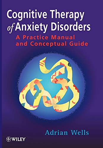 Book cover: “Cognitive Therapy of Anxiety Disorders” by Adrian Wells.