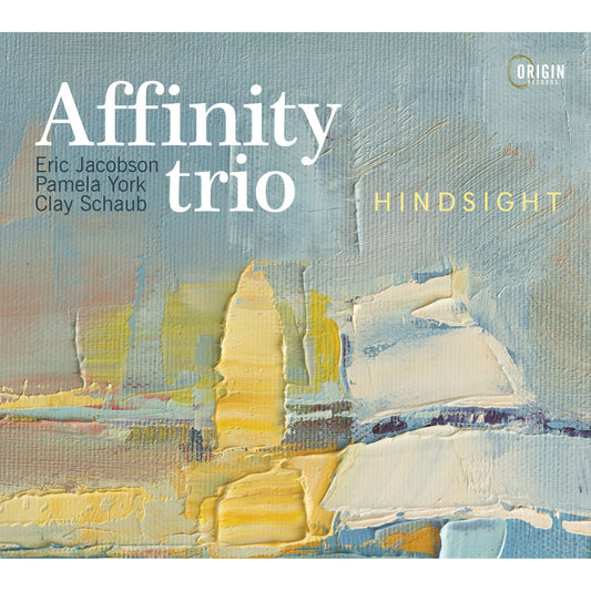 CD cover for Affinity Trio’s “Hindsight” featuring abstract sailboat painting.