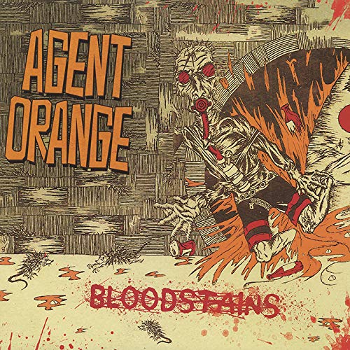 "Album cover art featuring a skeleton in flames with 'Agent Orange' and 'Bloodstains' text."